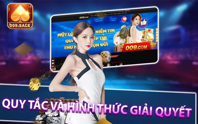 Quy tắc và hình thức giải quyết